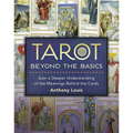 Tarot Beyond the Basics: Gain a Deeper Understanding of the Meanings Behind the Cards