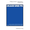 Image Und PR: Kann Image Gegenstand Einer Public Relations-Wissenschaft Sein?