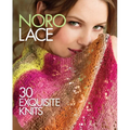 Noro Lace: 30 Exquisite Knits