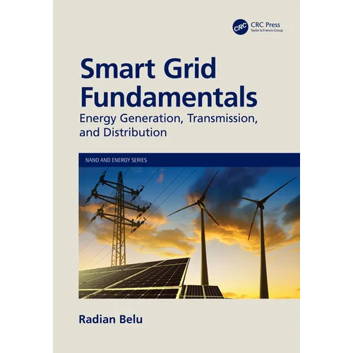 Smart Grid Fundamentals: Energy Generation, Transmission and Distribution