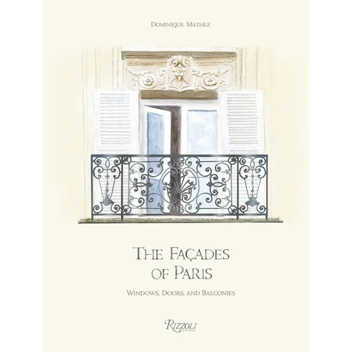 The Façades of Paris: Windows, Doors, and Balconies