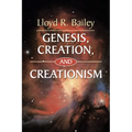 Genesis, Creation, and Creationism