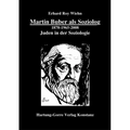 Martin Buber als Soziolog: Juden in der Soziologie