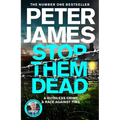 Stop Them Dead: A Ruthless Crime, a Race Against Time