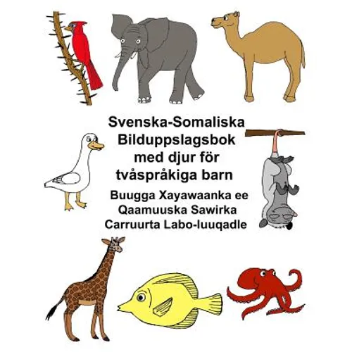 Svenska-Somaliska Bilduppslagsbok med djur för tvåspråkiga barn Buugga Xayawaanka ee Qaamuuska Sawirka Carruurta Labo-luuqadle