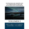 Patrones de Diseño en la Arquitectura de Integración Moderna: Volumen I