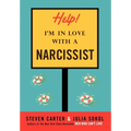 Help! I'm in Love with a Narcissist