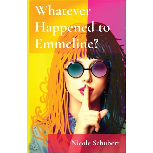 Whatever Happened to Emmeline?