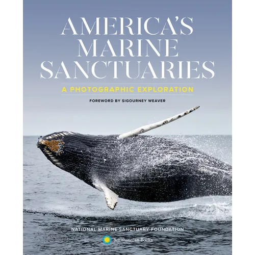 America's Marine Sanctuaries: A Photographic Exploration