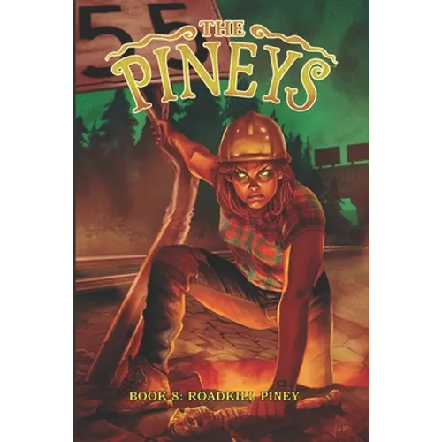 The Pineys: Book 8: Roadkill Piney