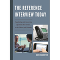 Reference Interview Today: Negotiating and Answering Questions Face to Face, on the Phone, and Virtually