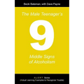 The Male Teenager's Nine Middle Signs of Alcoholism