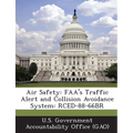 Air Safety: FAA's Traffic Alert and Collision Avoidance System: RCED-88-66BR
