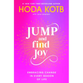 Jump and Find Joy: Embracing Change in Every Season of Life