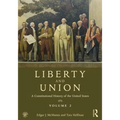 Liberty and Union: A Constitutional History of the United States, Volume 2