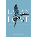 Lacan on Love: An Exploration of Lacan's Seminar VIII, Transference