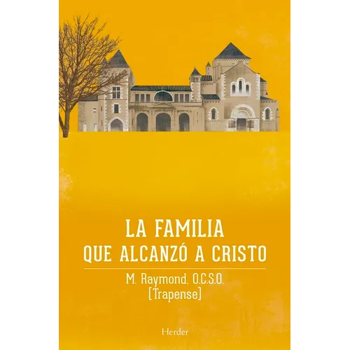 Familia Que Alcanzo a Cristo, La