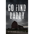 Go Find Daddy: Volume 3