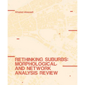 Rethinking Suburbs: Morphological and Network Analysis Review