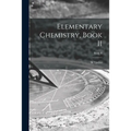 Elementary Chemistry, Book II; Book II