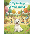 Lilly Makes a New Friend