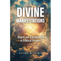 Divine Manifestations: Angels and Theophanies in Biblical Studies