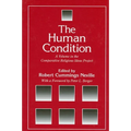 The Human Condition: A Volume in the Comparative Religious Ideas Project