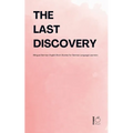 The Last Discovery: Bilingual German-English Short Stories for German Language Learners