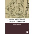 A World History of Chinese Literature