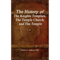 The History of The Knights Templars, The Temple Church, and The Temple