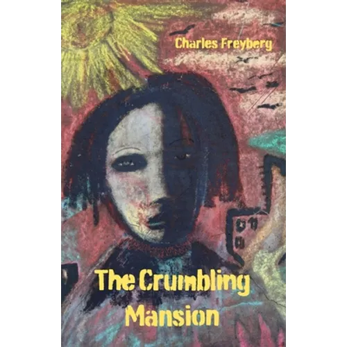 The Crumbling Mansion