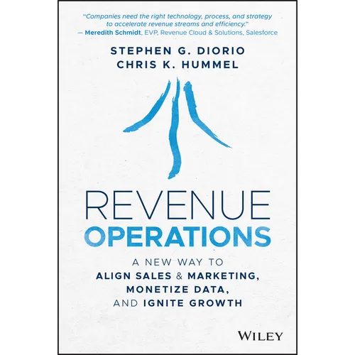 Revenue Operations: A New Way to Align Sales & Marketing, Monetize Data, and Ignite Growth