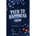 Path to Happiness Poems