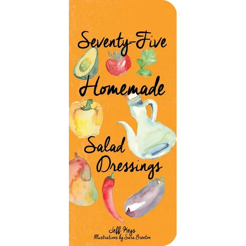 75 Homemade Salad Dressings