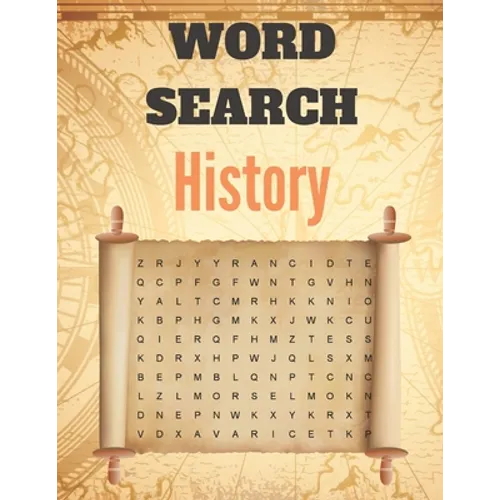 Word Search History: A Word Search History Puzzles Book for Everyone with a Huge Supply Giant Word Search Brain Workbook Games, Puzzles wit