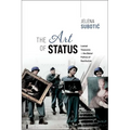 The Art of Status: Looted Treasures and the Global Politics of Restitution