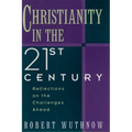 Christianity in the Twenty-First Century: Reflections on the Challenges Ahead
