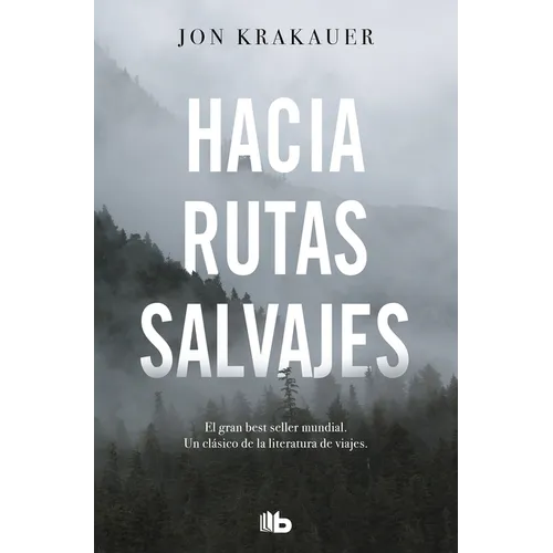 Hacia Rutas Salvajes / Into the Wild