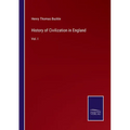 History of Civilization in England: Vol. I