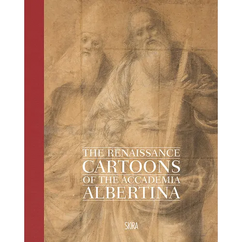 The Renaissance Cartoons of the Accademia Albertina
