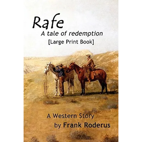 Rafe: A tale of redemption