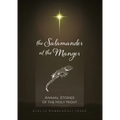 Salamander at the Manger