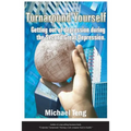 Turnaround Yourself: Getting out of depression duirng the Second Great Depression
