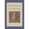 Saint Thomas and the Forbidden Birds