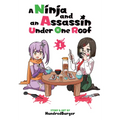 A Ninja and an Assassin Under One Roof Vol. 1