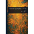 The Pinos Altos Story
