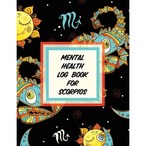 Mental Health Log Book For Scorpios