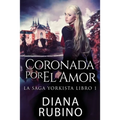 Coronada Por El Amor