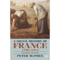 A Social History of France, 1789-1914: Second Edition