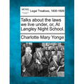 Talks about the Laws We Live Under, Or, at Langley Night School.